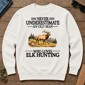 Never Underestimate An Old Man Who Loves Elk Hunting - white - CS2D-White