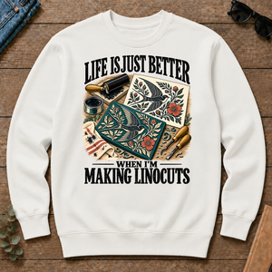 Life Is Just Better When I'm Making Linocuts - white - CS2D-White