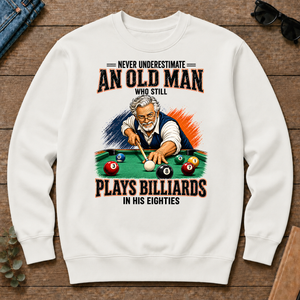 Never Underestimate An Old Man Still Plays Billiards In His 80s - white - CS2D-White