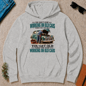 Working On Old Cars You Get Old When You Stop - ash - HS2D-Ash