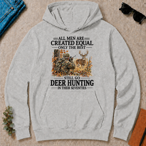 All Men Are Created Equal Only The Best Still Go Deer Hunting - ash - HS2D-Ash
