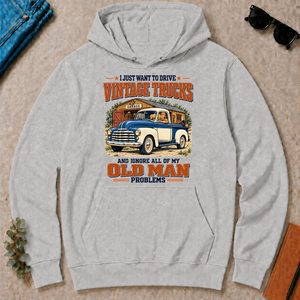 I Just Want To Drive Vintage Trucks & Ignore All Old Man Problems - ash - HS2D-Ash