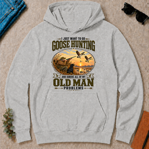 I Just Want To Go Goose Hunting & Ignore All Old Man Problems - ash - HS2D-Ash