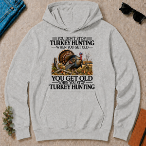 Don't Stop Turkey Hunting - ash - HS2D-Ash