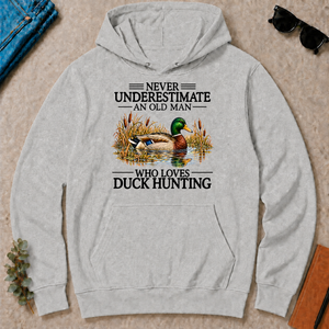 Never Underestimate An Old Man Who Loves Duck Hunting - ash - HS2D-Ash