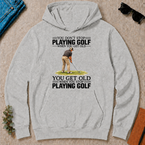 Vintage You Get Old When You Stop Playing Golf - ash - HS2D-Ash
