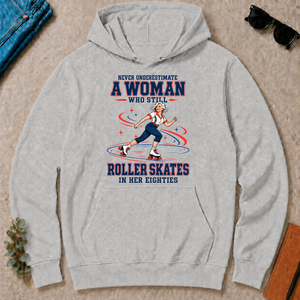 Never Underestimate A Woman Roller Skates In Her 80s - ash - HS2D-Ash