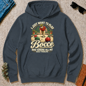 I Just Want To Play Bocce & Ignore All Adult Problems - dark-heather - HS2D-DarkHeather