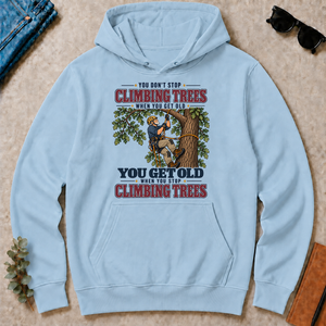 You Get Old When You Stop Climbing Trees - light-blue - HS2D-LightBlue