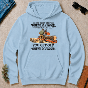 Don't Stop Working at a Sawmill - light-blue - HS2D-LightBlue