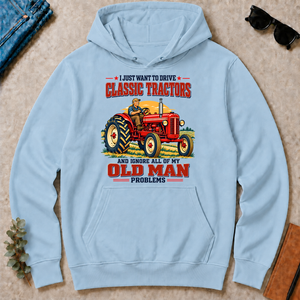 I Just Want To Drve Classic Tractors & Ignore All Old Man Problems - light-blue - HS2D-LightBlue