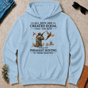 All Men Are Created Equal Only The Best Still Go Pheasant Hunting In Their 80s - light-blue - HS2D-LightBlue