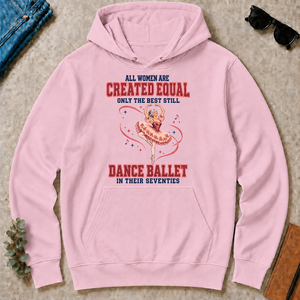 Only the Best Still Dance Ballet in Their 70s - light-pink - HS2D-LightPink