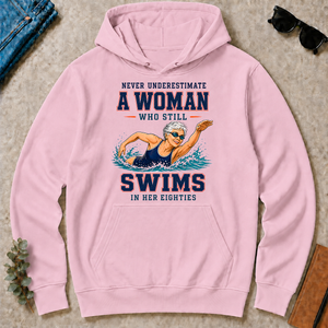 Never Underestimate A Woman Still Swims In Her 80s - light-pink - HS2D-LightPink