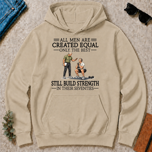 All Men Are Created Equal Only The Best Still Build Strength 70s - sand - HS2D-Sand