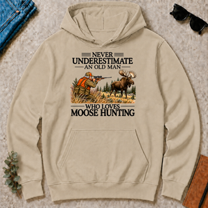 Never Underestimate An Old Man Moose Hunting - sand - HS2D-Sand