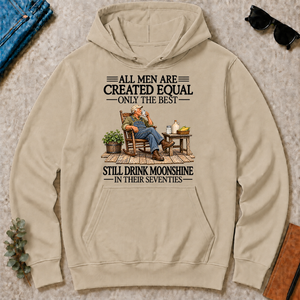 All Men Are Created Equal Only The Best Still Drink Moonshine 70s - sand - HS2D-Sand