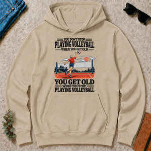 You Get Old When You Stop Playing Volleyball - sand - HS2D-Sand
