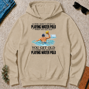Vintage You Get Old When You Stop Playing Water Polo - sand - HS2D-Sand
