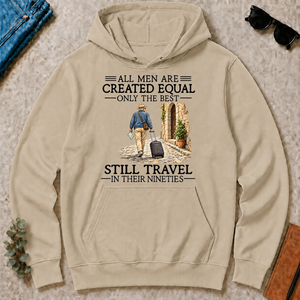 All Men Are Created Equal Only The Best Still Traveling 90s - sand - HS2D-Sand