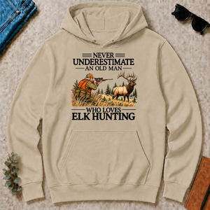 Never Underestimate An Old Man Elk Hunting - sand - HS2D-Sand