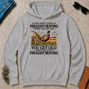 Don't Stop Pheasant Hunting - sport-grey - HS2D-SportGrey