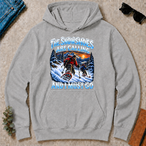 Snowshoes Are Calling And I Must Go - sport-grey - HS2D-SportGrey
