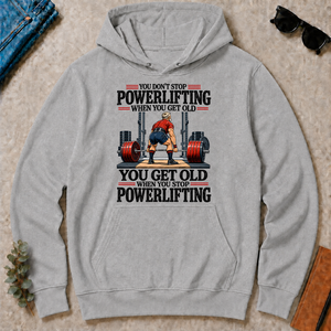 You Don't Stop Powerlifting When You Get Old - sport-grey - HS2D-SportGrey