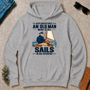 Never Underestimate An Old Man Sails In His 70s - sport-grey - HS2D-SportGrey