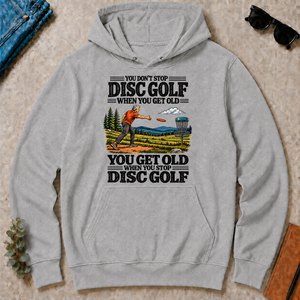 You Get Old When You Stop Disc Golf - sport-grey - HS2D-SportGrey