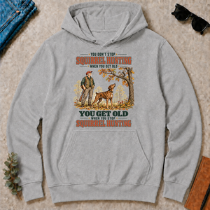 You Get Old When You Stop Squirrel Hunting With Mountain Cur - sport-grey - HS2D-SportGrey