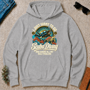 I Just Want To Go Scuba Diving & Ignore All Adult Problems - sport-grey - HS2D-SportGrey