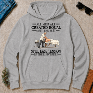 All Men Are Created Equal Only The Best Still Ease Tension Massage Therapist 70s - sport-grey - HS2D-SportGrey