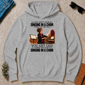 Vintage You Get Old When You Stop Singing In A Choir - sport-grey - HS2D-SportGrey