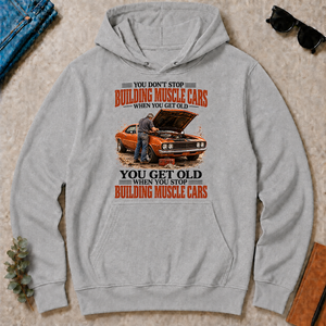 Building Muscle Cars You Get Old When You Stop - sport-grey - HS2D-SportGrey