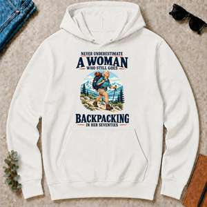 Never Underestimate A Woman Still Goes Backpacking - white - HS2D-White
