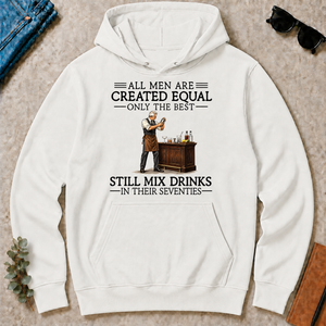 All Men Are Created Equal Only The Best Still Mix Drinks 70s - white - HS2D-White
