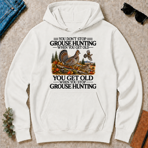 Don't Stop Grouse Hunting - white - HS2D-White