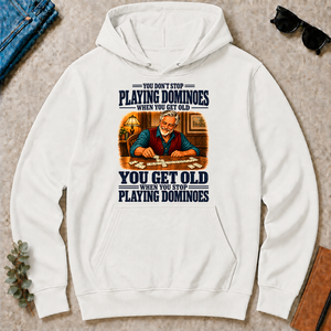 You Get Old When You Stop Playing Dominoes - white - HS2D-White
