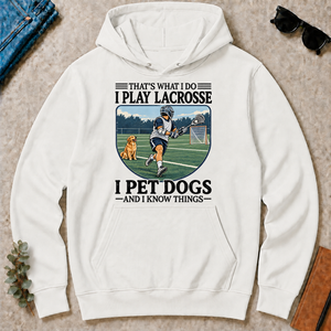 I Play Lacrosse And I Pet Dog - white - HS2D-White
