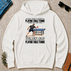 Vintage You Get Old When You Stop Table Tennis - white - HS2D-White