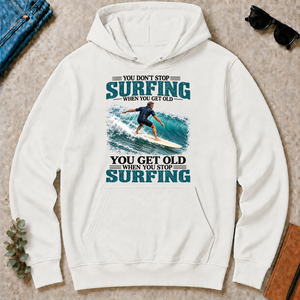 Surfing You Get Old When You Stop - white - HS2D-White