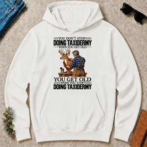 Vintage You Get Old When You Stop Doing Taxidermy - white - HS2D-White