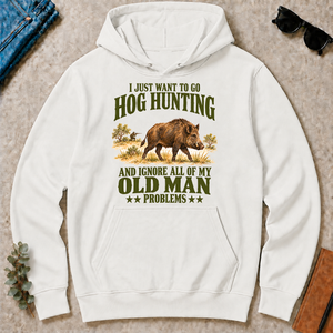 I Just Want To Go Hog Hunting Vector - white - HS2D-White
