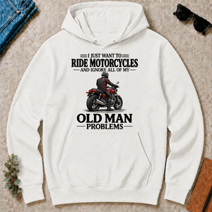 I Just Want To Ride Motorcycles - white - HS2D-White
