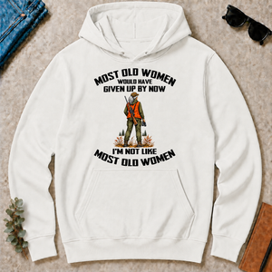 Hunting I'm Not Like Most Old Women - white - HS2D-White