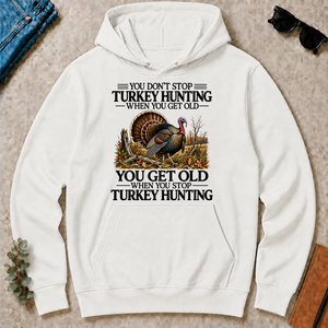 Don't Stop Turkey Hunting - white - HS2D-White