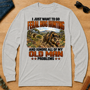 I Just Want To Go Feral Hog Hunting - ash - LST2D-Ash