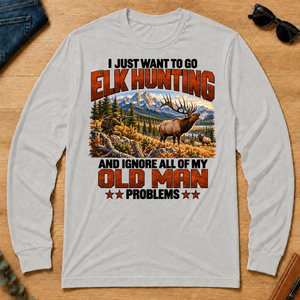 I Just Want To Go Elk Hunting - ash - LST2D-Ash