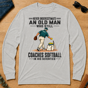 Never Underestimate An Old Man Coaches Softball In His 70s - ash - LST2D-Ash